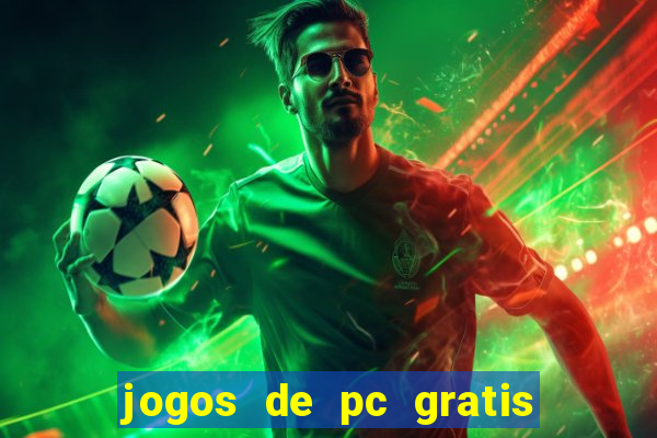 jogos de pc gratis para download